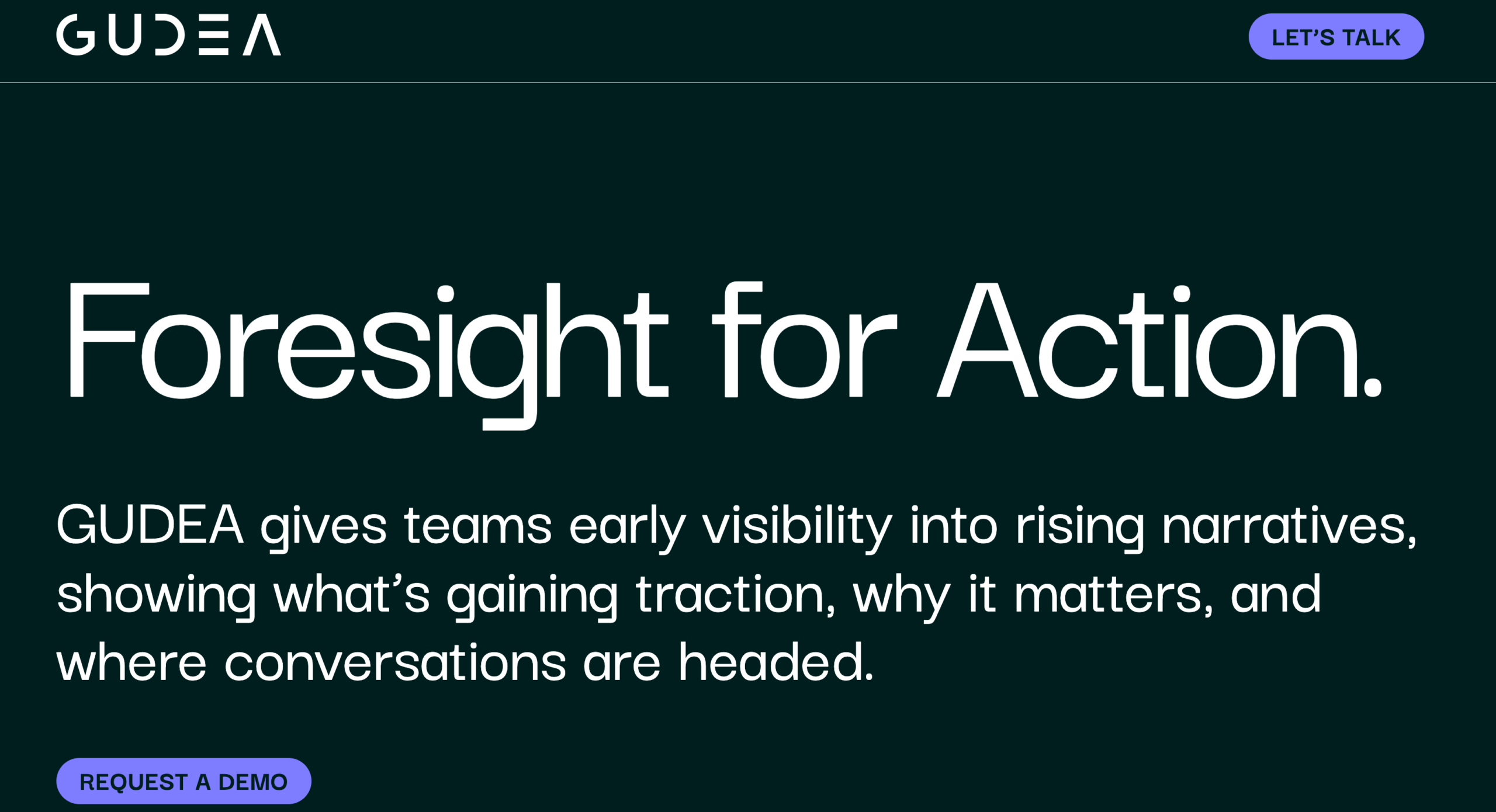 GUDEA's homepage as seen on December 11, 2025. It claims that GUDEA gives teams 'early visibility into rising narratives.'